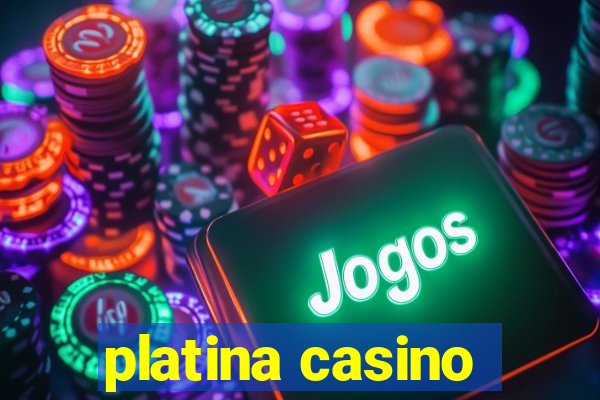 platina casino