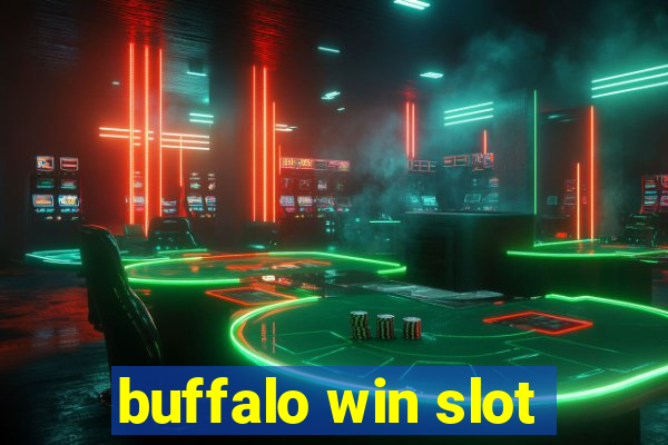 buffalo win slot