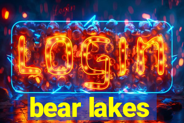 bear lakes