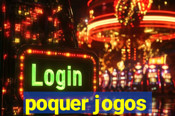 poquer jogos