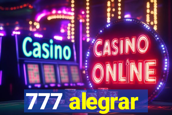 777 alegrar