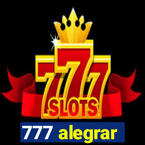 777 alegrar