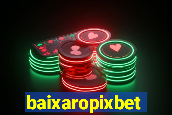 baixaropixbet