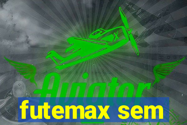 futemax sem