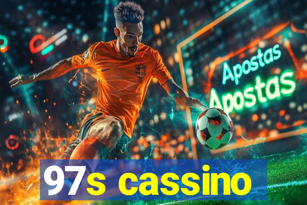 97s cassino