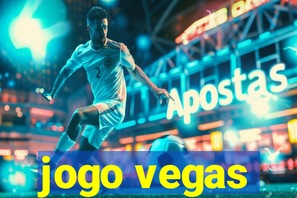 jogo vegas