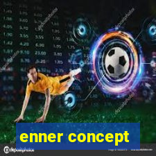 enner concept