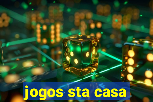 jogos sta casa