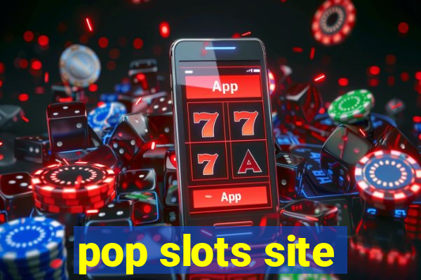 pop slots site