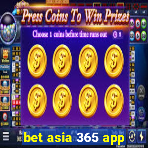 bet asia 365 app