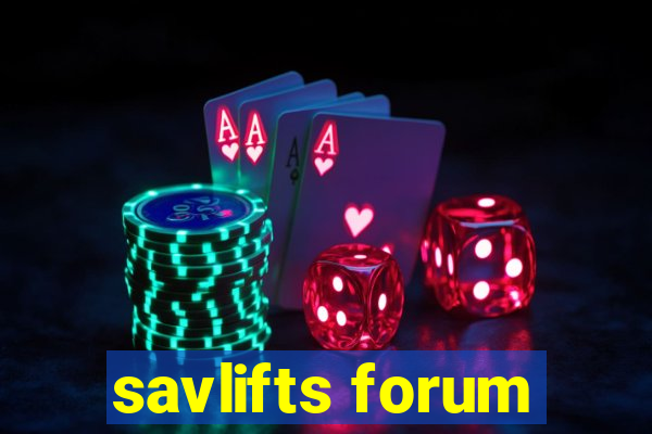 savlifts forum