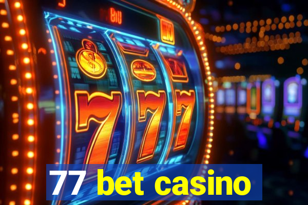 77 bet casino