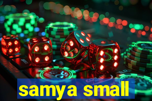 samya small