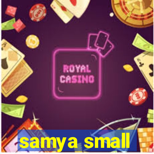 samya small