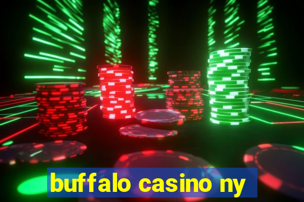 buffalo casino ny