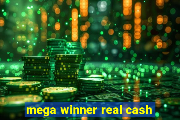 mega winner real cash