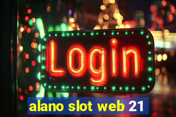 alano slot web 21