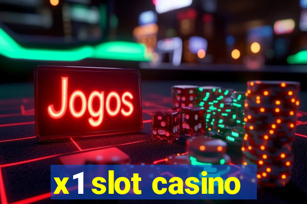 x1 slot casino