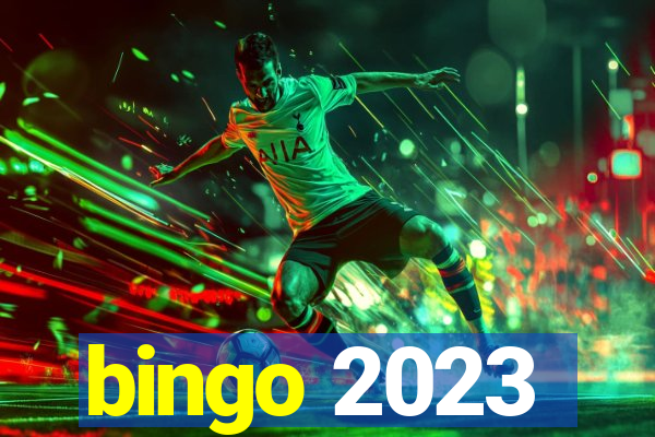 bingo 2023