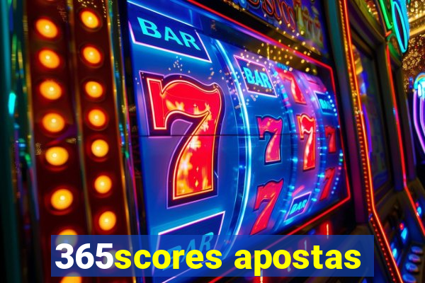 365scores apostas