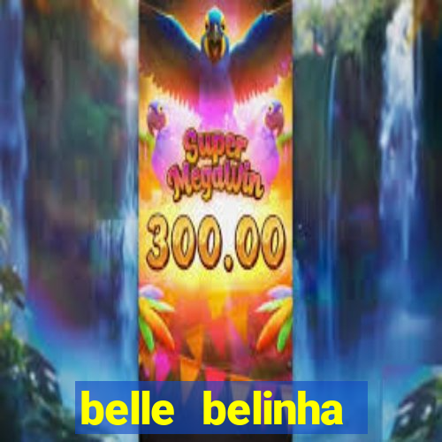 belle belinha privacy vazados