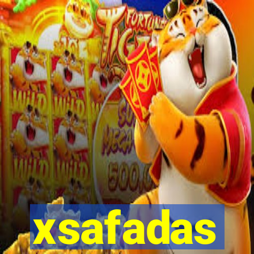 xsafadas