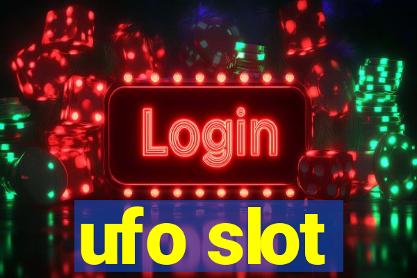 ufo slot