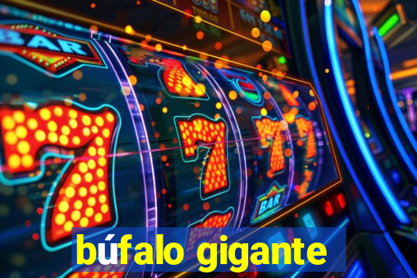 búfalo gigante