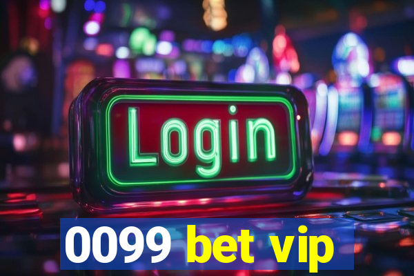 0099 bet vip