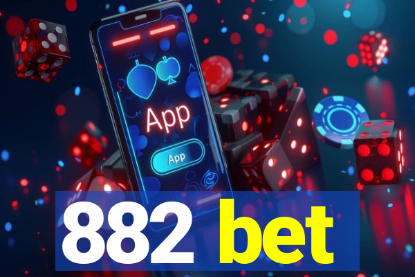 882 bet