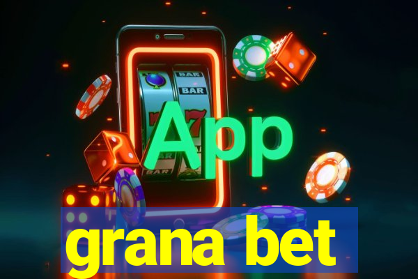 grana bet