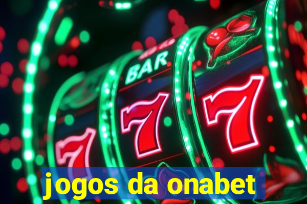 jogos da onabet