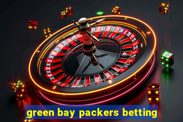 green bay packers betting