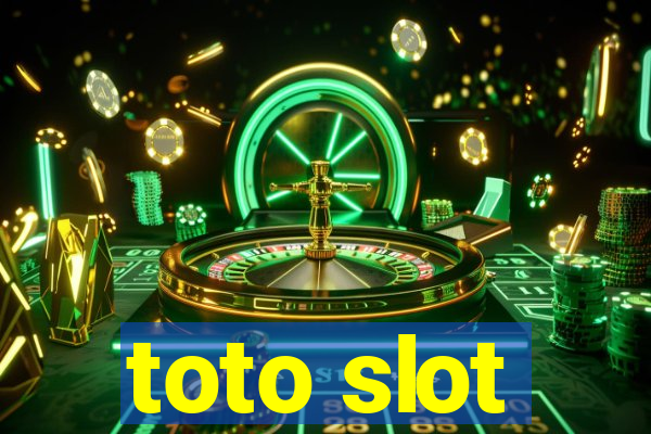 toto slot