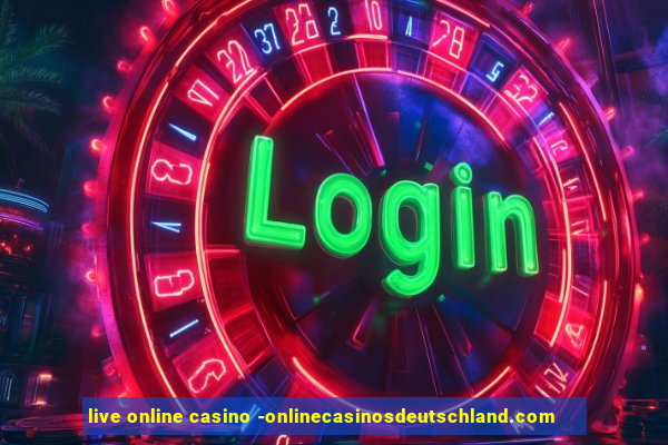 live online casino -onlinecasinosdeutschland.com