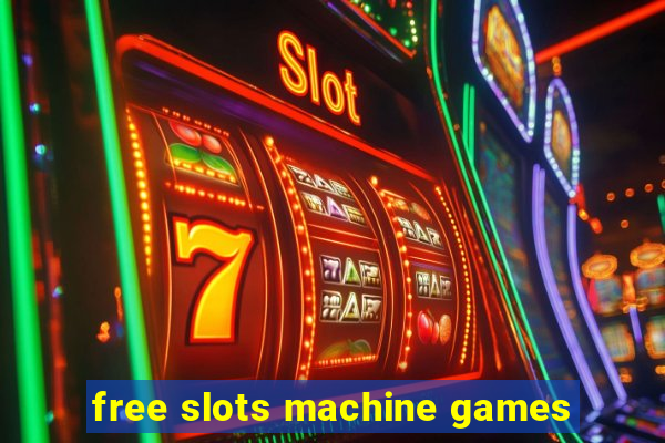 free slots machine games