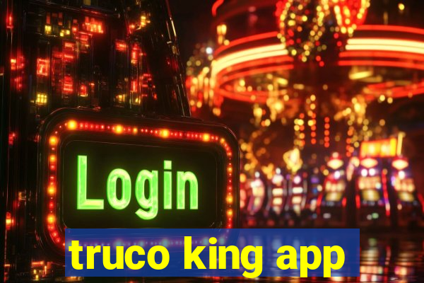 truco king app