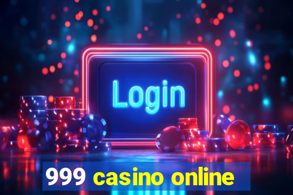 999 casino online