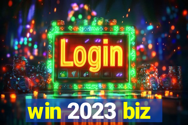 win 2023 biz