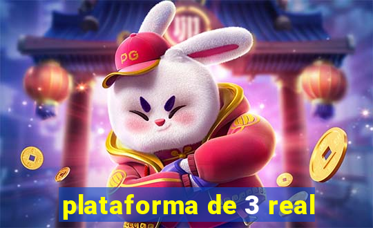 plataforma de 3 real