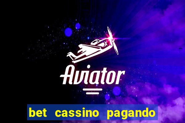 bet cassino pagando no cadastro