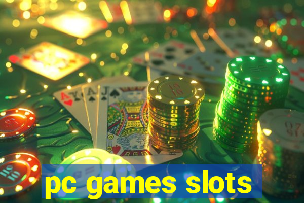 pc games slots