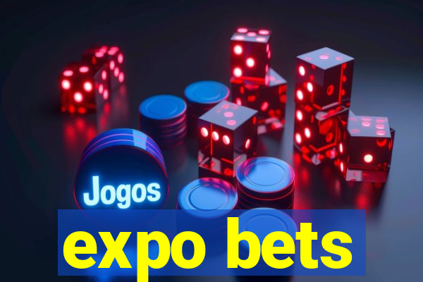 expo bets