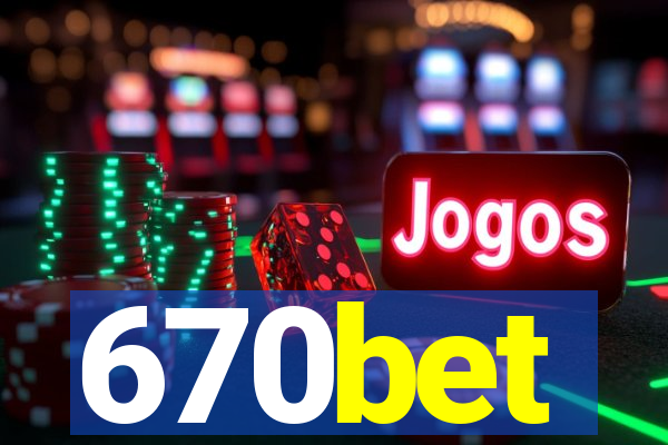 670bet