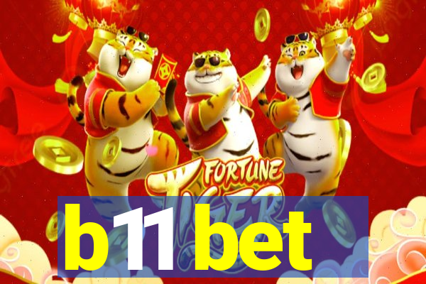 b11 bet