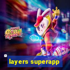 layers superapp