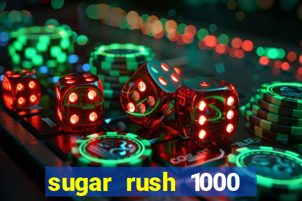 sugar rush 1000 demo slot