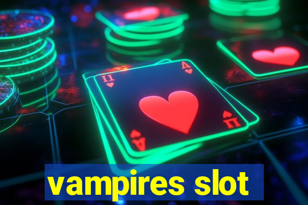 vampires slot