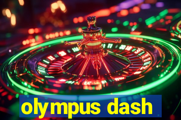 olympus dash