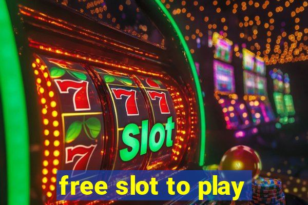 free slot to play